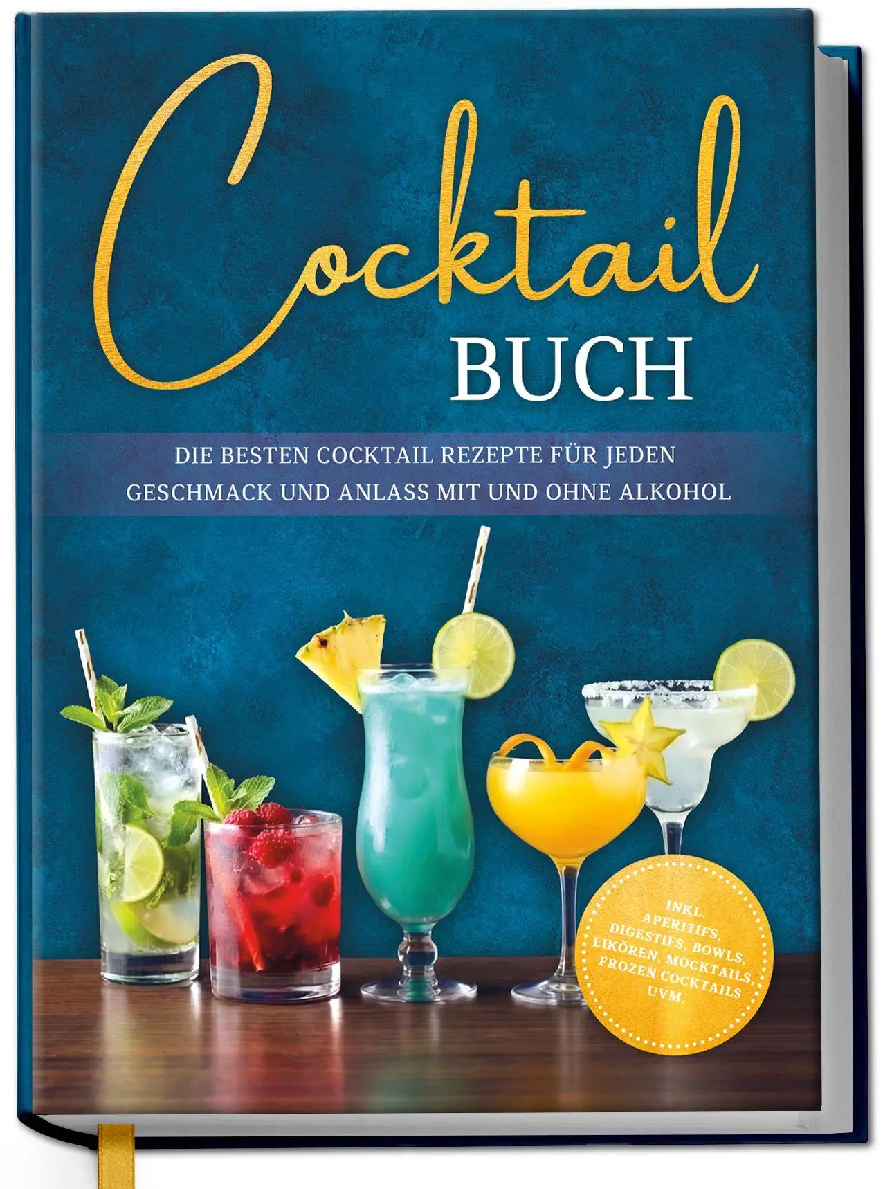 Cover: 9783757633769 | Cocktail Buch: Die besten Cocktail Rezepte für jeden Geschmack und...