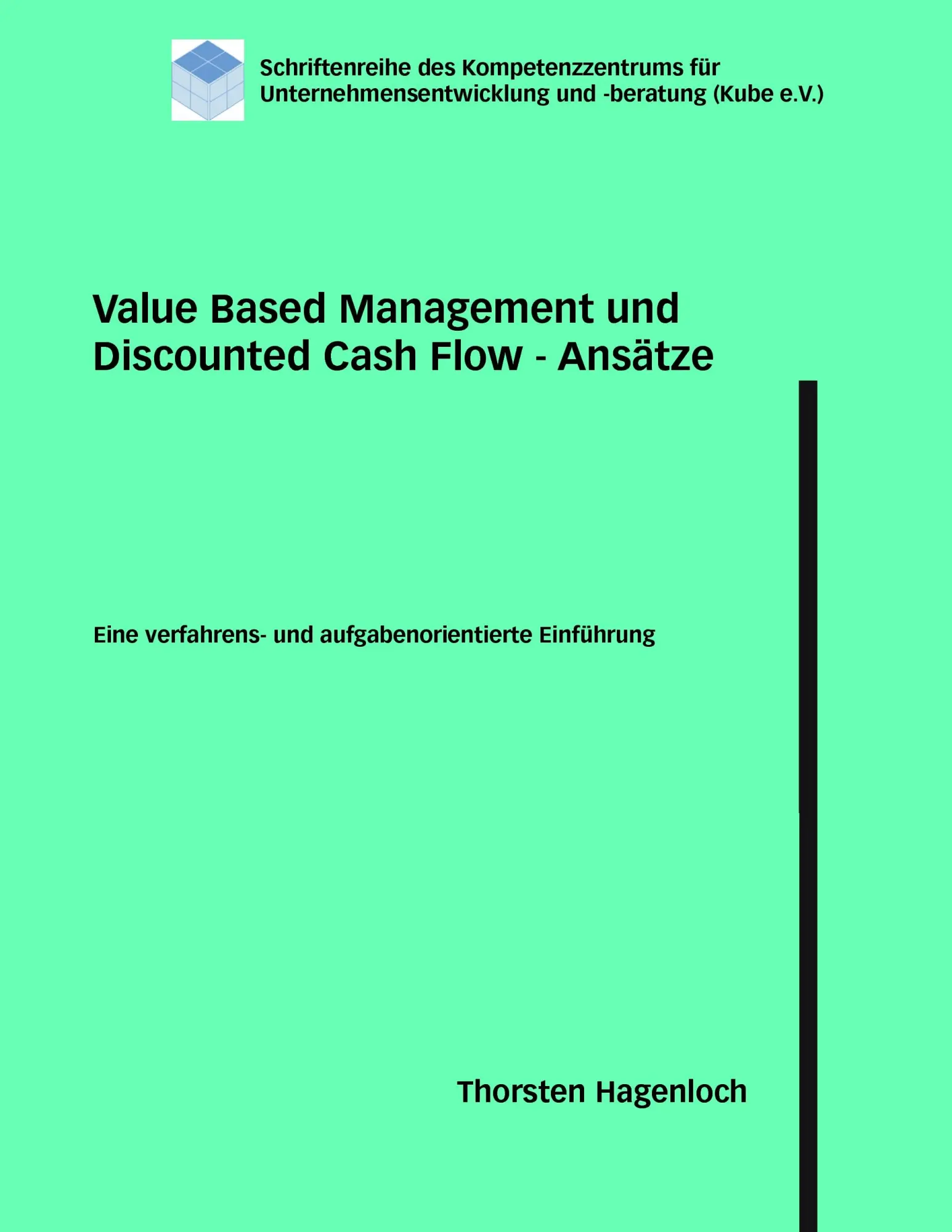 Cover: 9783833483769 | Value Based Management und Discounted Cash Flow - Ansätze | Hagenloch