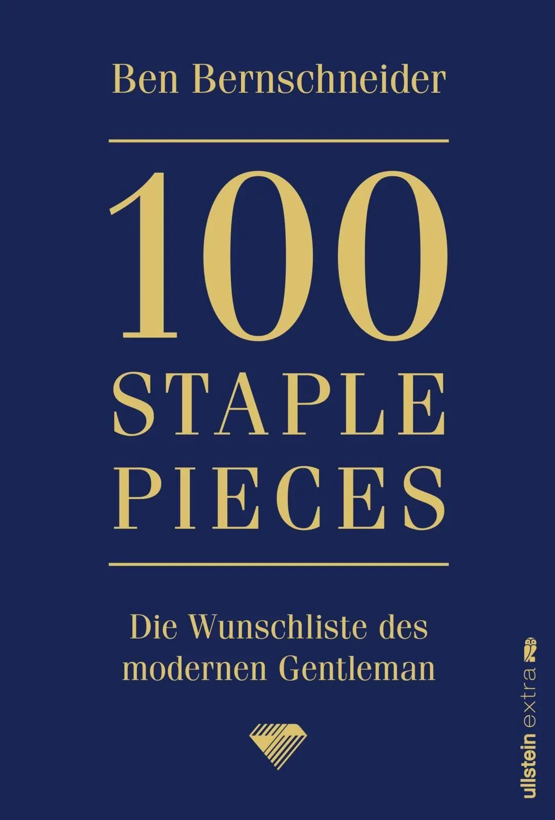 Cover: 9783864933769 | 100 Staple Pieces | Ben Bernschneider | Buch | 224 S. | Deutsch | 2026