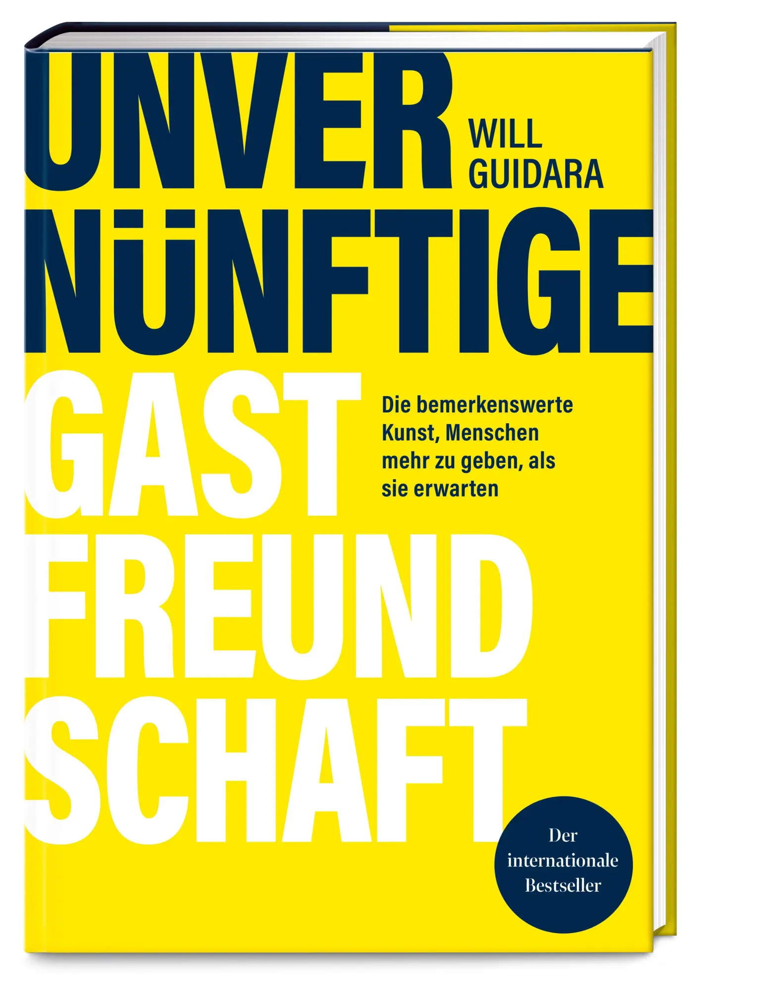 Cover: 9783965843769 | Unvernünftige Gastfreundschaft | Will Guidara | Buch | 336 S. | 2024