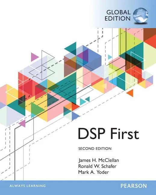 Cover: 9781292113869 | Digital Signal Processing First, Global Edition | McClellan (u. a.) Cover: 9781292113869 | Digital Signal Processing First, Global Edition | McClellan (u. a.)