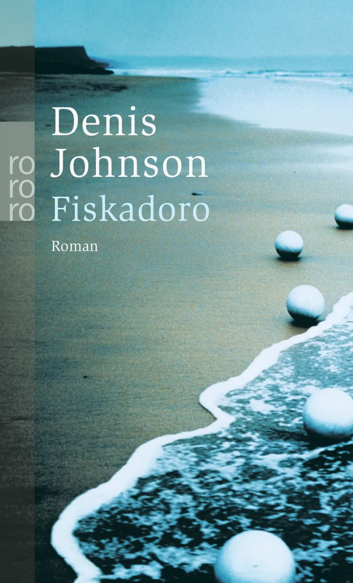Cover: 9783499233869 | Fiskadoro | Roman | Denis Johnson | Taschenbuch | 256 S. | Deutsch