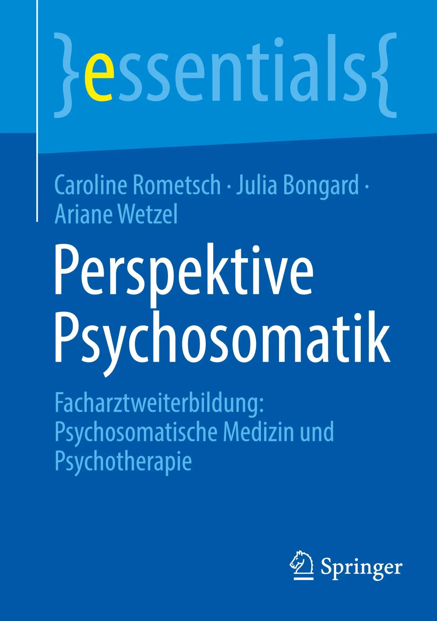 Cover: 9783662723869 | Perspektive Psychosomatik | Caroline Rometsch (u. a.) | Taschenbuch