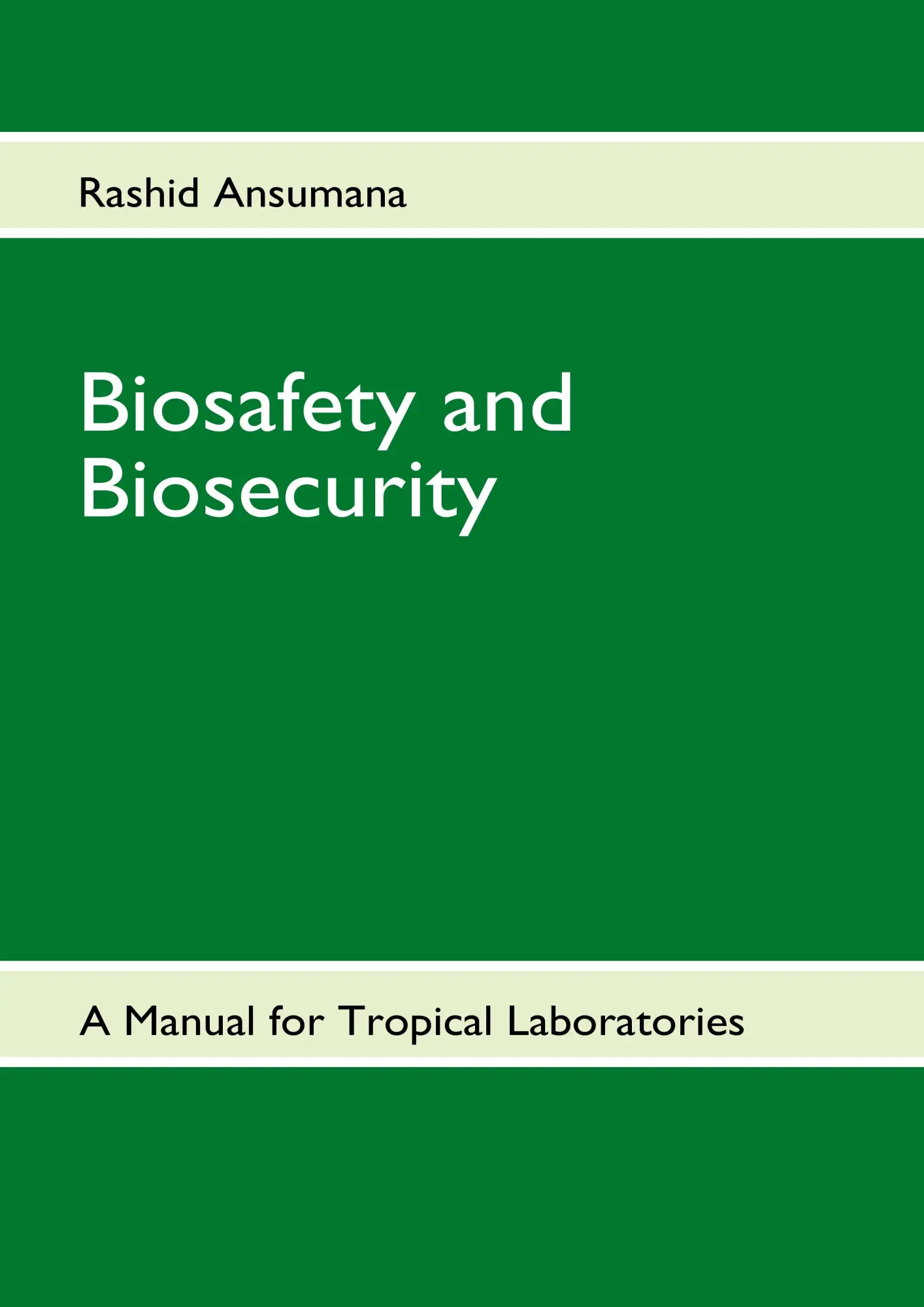 Cover: 9783842383869 | Biosafety and Biosecurity | A Manual For Tropical Laboratories | Buch
