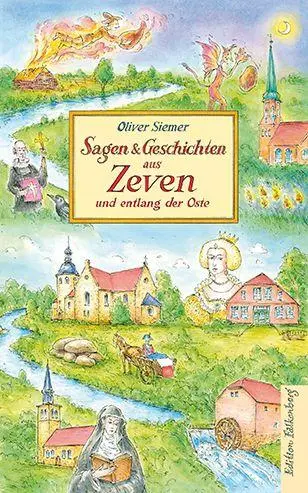 Cover: 9783954943869 | Sagen und Geschichten aus Zeven und entlang der Oste | Oliver Siemer