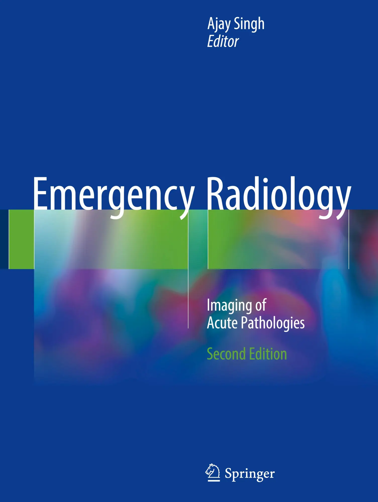 Cover: 9783319653969 | Emergency Radiology | Imaging of Acute Pathologies | Ajay Singh | Buch