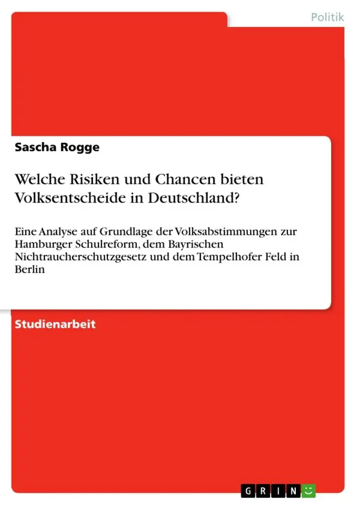 Cover: 9783668443969 | Welche Risiken und Chancen bieten Volksentscheide in Deutschland?