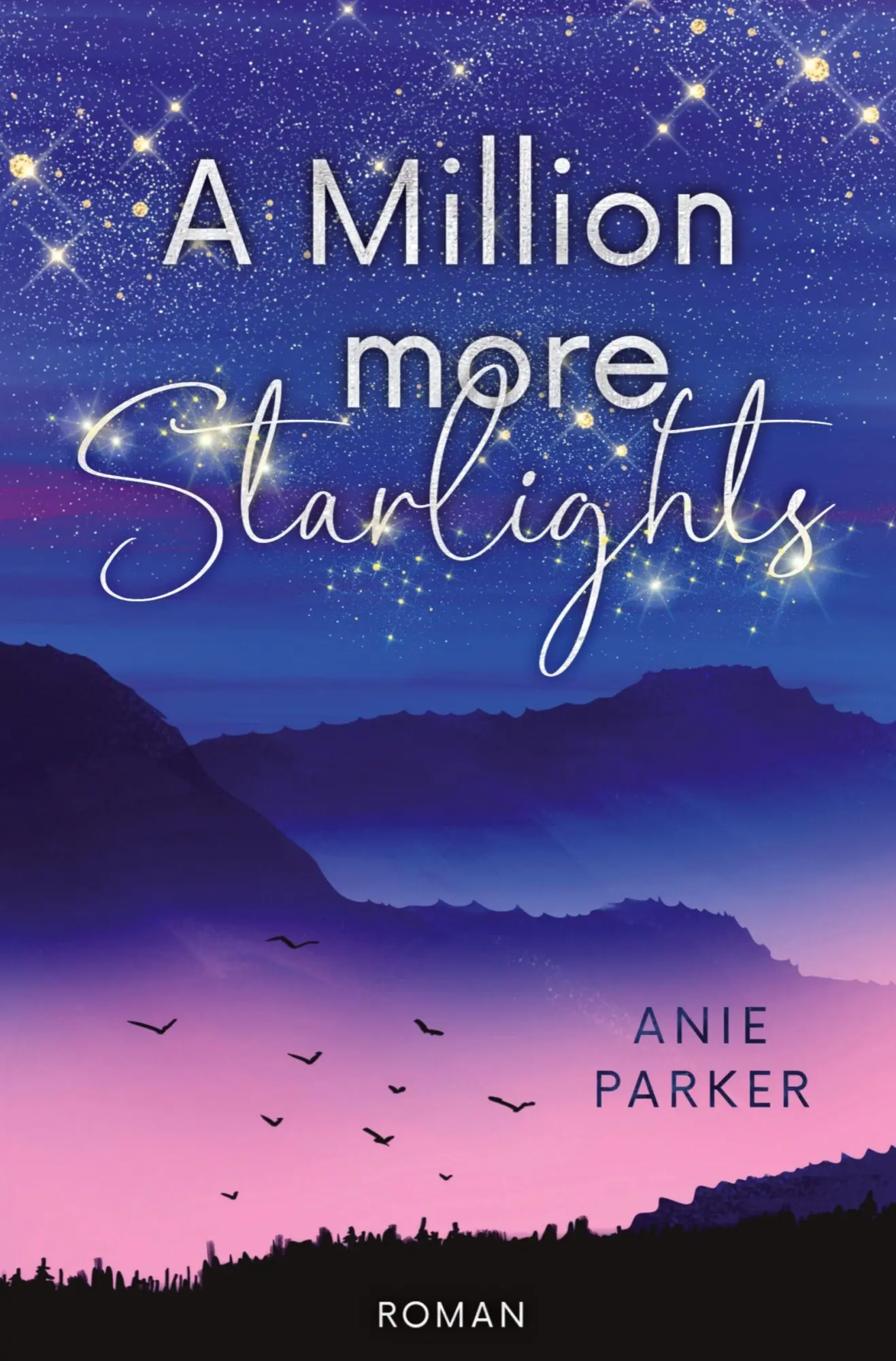 Cover: 9783819463969 | A Million More Starlights | Ein Liebesroman | Anie Parker | Buch