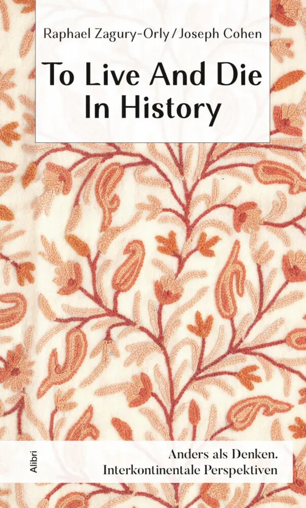 Cover: 9783865693969 | To Live And Die In History | Joseph Cohen (u. a.) | Buch | 103 S.