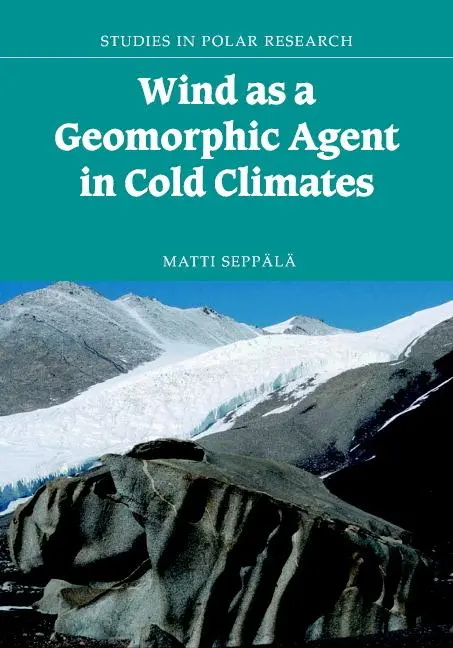 Cover: 9780521564069 | Wind as a Geomorphic Agent | Matti Seppälä | Buch | Englisch | 2004