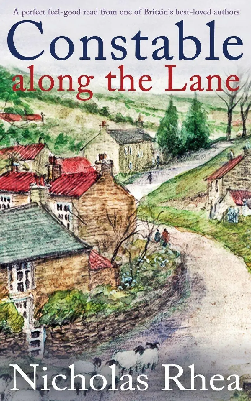 Cover: 9781789314069 | CONSTABLE ALONG THE LANE a perfect feel-good read from one of...