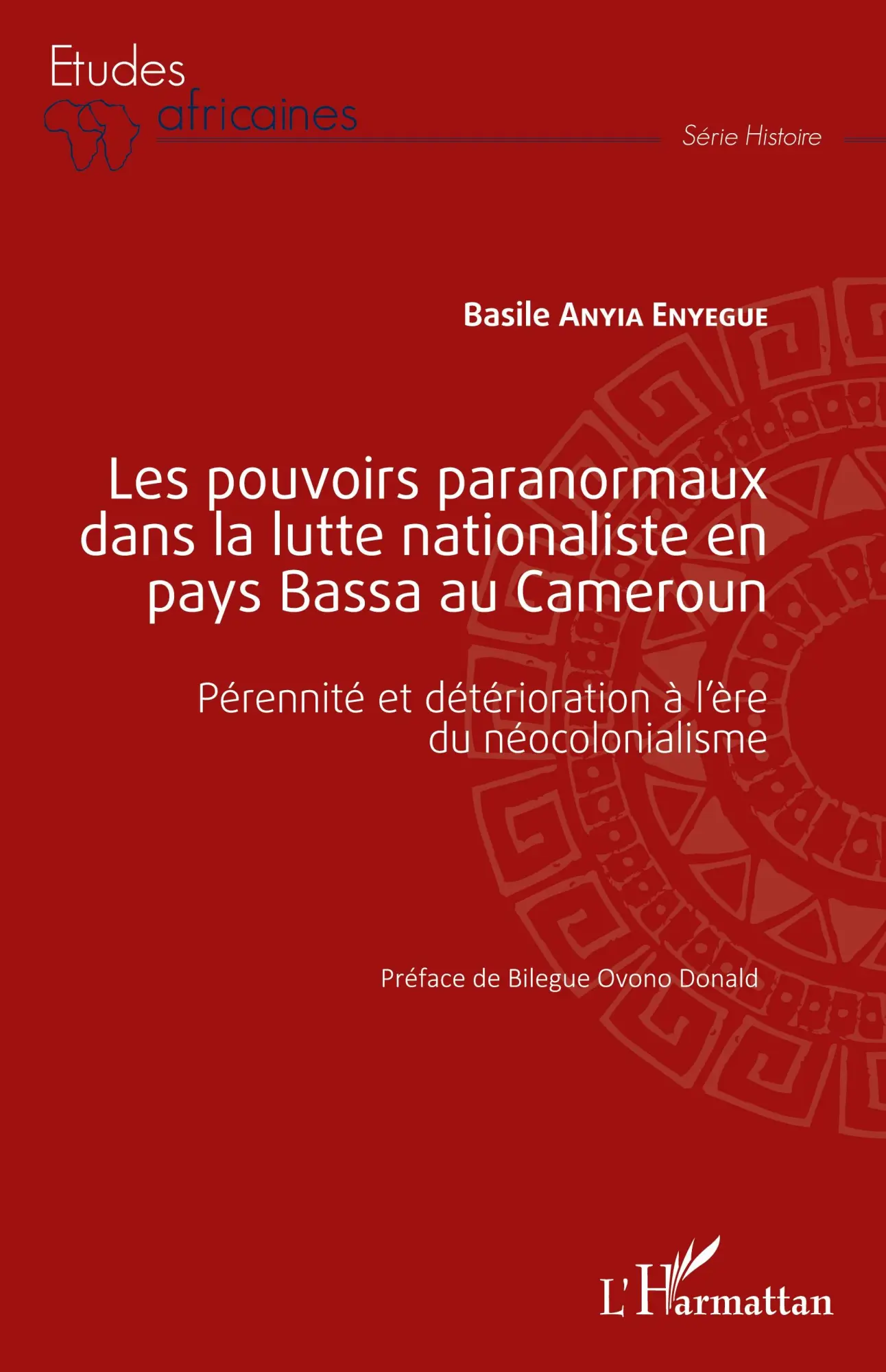 Cover: 9782343234069 | Les pouvoirs paranormaux dans la lutte nationaliste en pays Bassa...