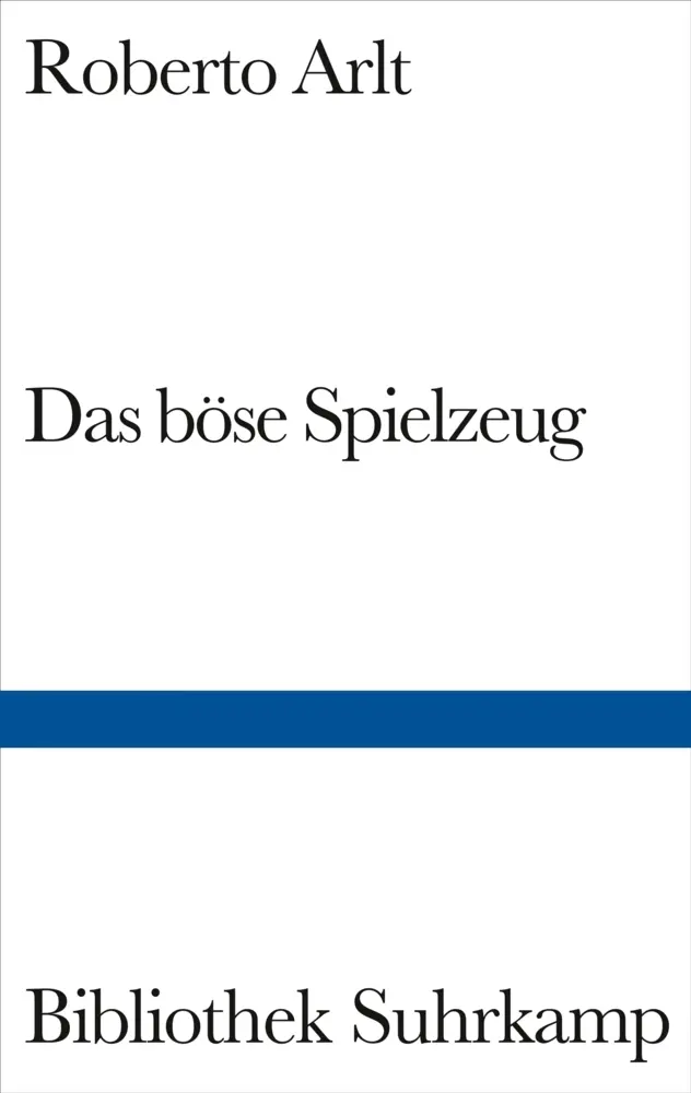 Cover: 9783518224069 | Das böse Spielzeug | Roberto Arlt | Buch | 197 S. | Deutsch | 2006