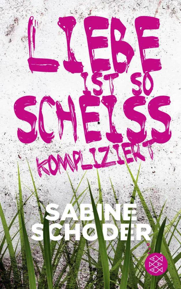 Cover: 9783733504069 | Liebe ist so scheißkompliziert | Sabine Schoder | Taschenbuch | 400 S.