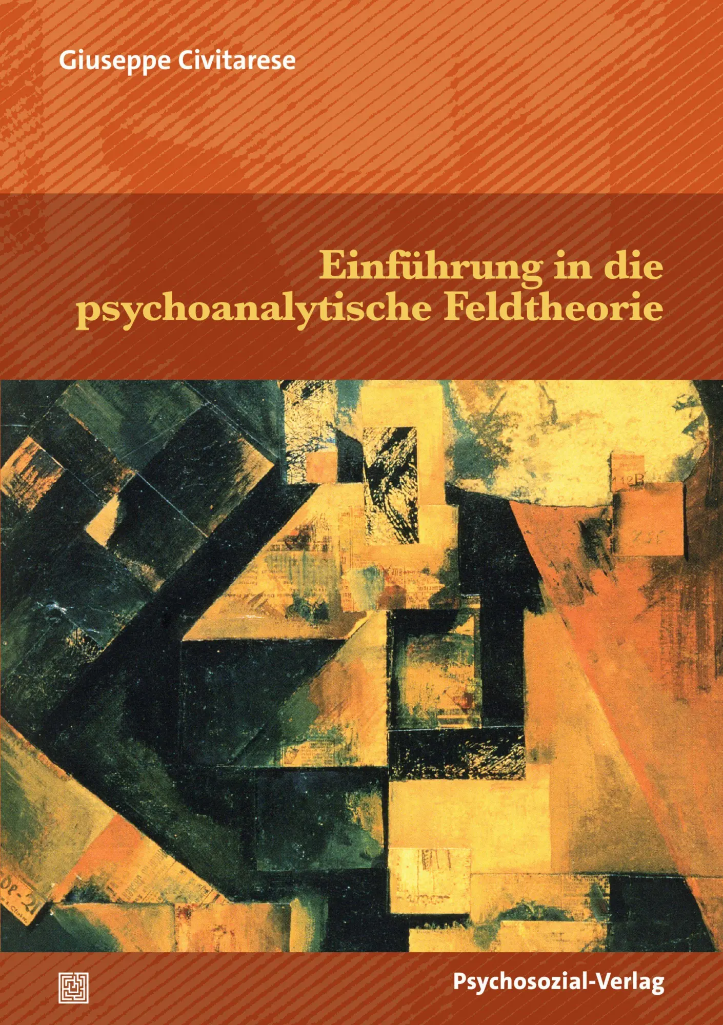 Cover: 9783837934069 | Einführung in die psychoanalytische Feldtheorie | Giuseppe Civitarese