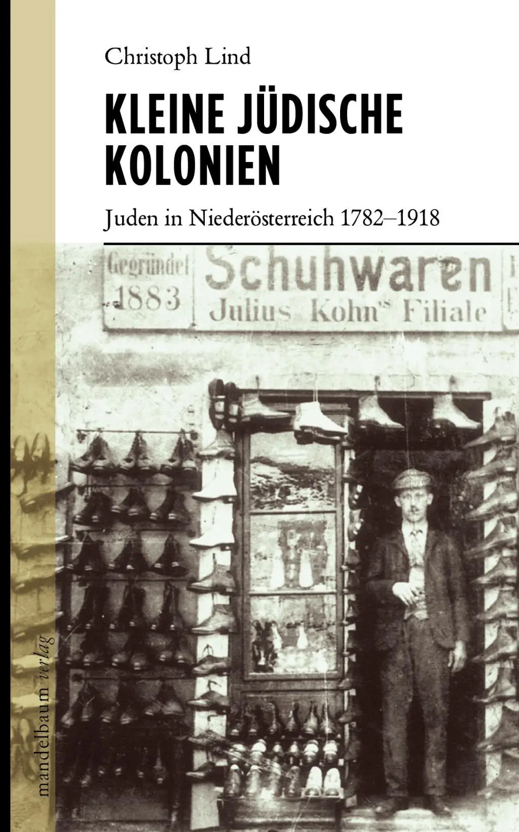 Cover: 9783854764069 | Kleine jüdische Kolonien | Juden in Niederösterreich 1782-1918 | Lind
