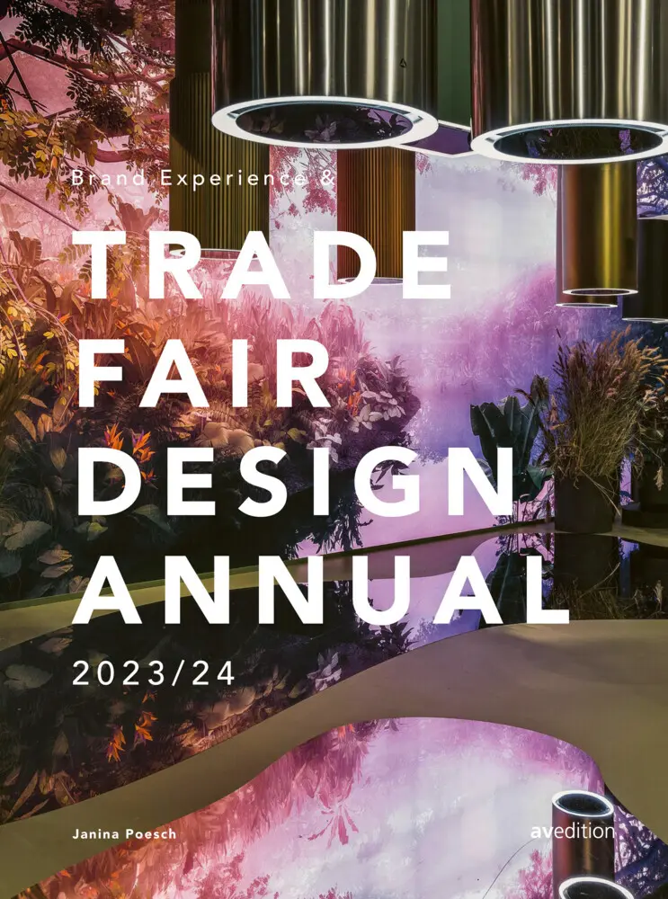 Cover: 9783899864069 | Brand Experience & Trade Fair Design Annual 2023/24 | Janina Poesch Cover: 9783899864069 | Brand Experience & Trade Fair Design Annual 2023/24 | Janina Poesch