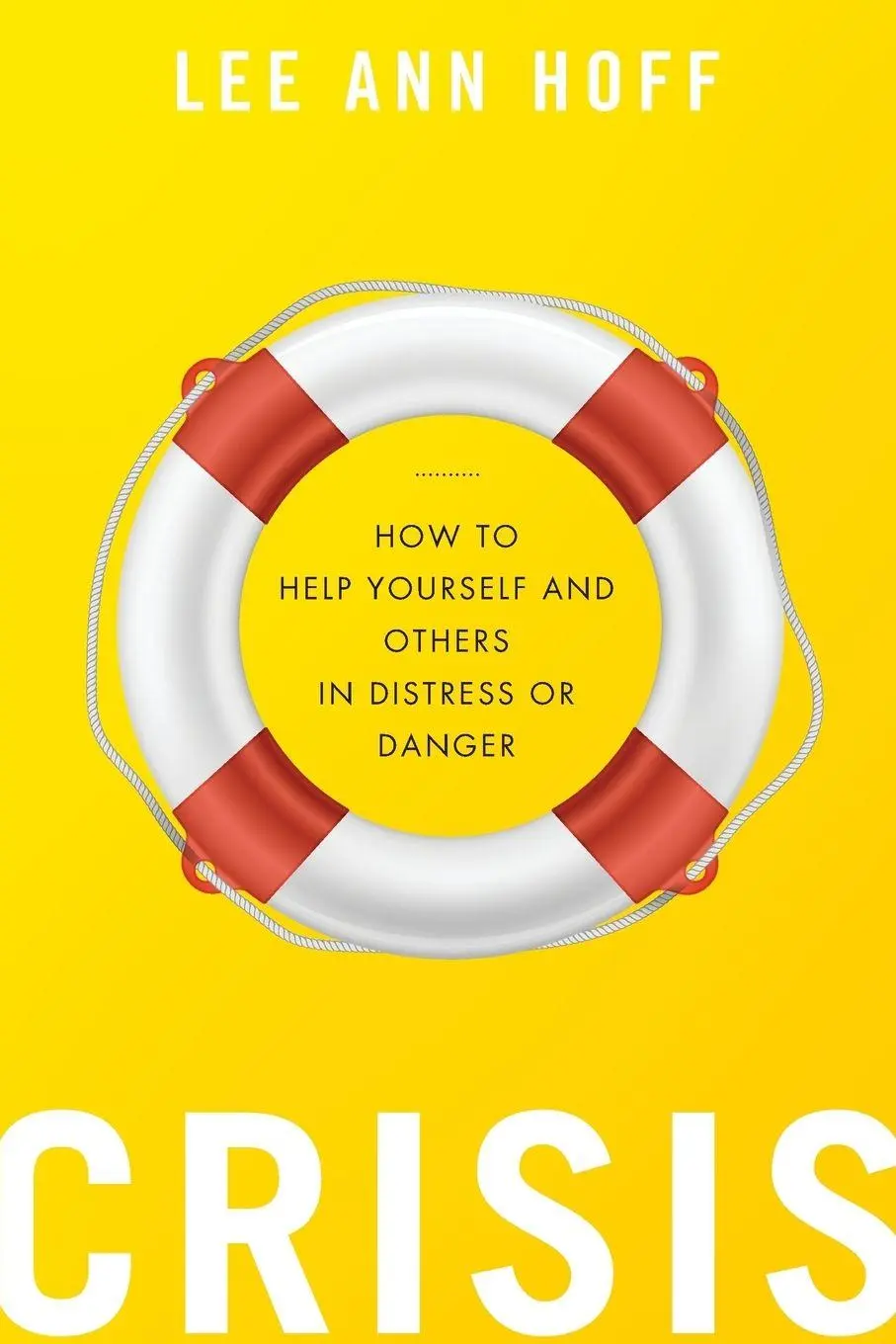 Cover: 9780199364169 | Crisis | How to Help Yourself and Others in Distress or Danger | Hoff