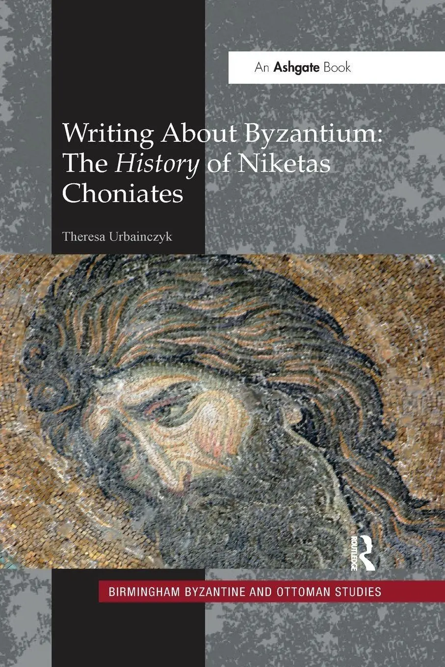 Cover: 9780367594169 | Writing About Byzantium | The History of Niketas Choniates | Buch