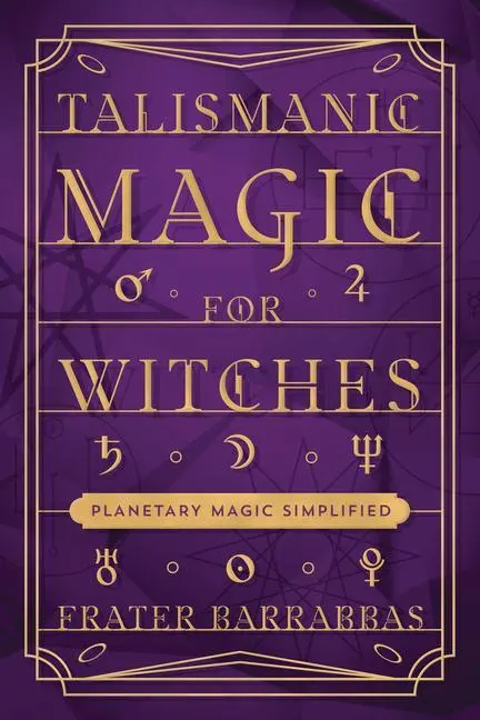 Cover: 9780738774169 | Talismanic Magic for Witches | Planetary Magic Simplified | Barrabbas