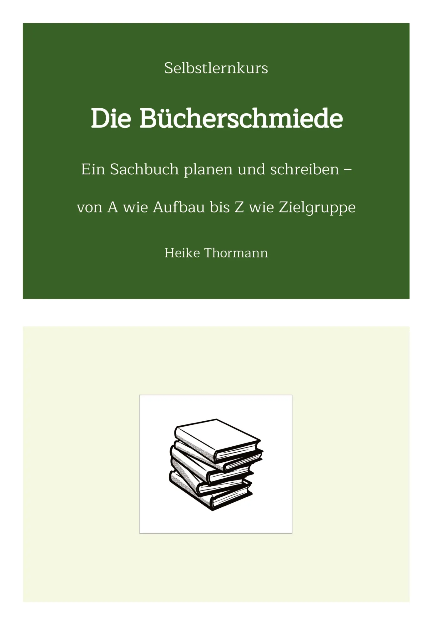 Cover: 9783347564169 | Selbstlernkurs: Die Bücherschmiede | Heike Thormann | Buch | 72 S.