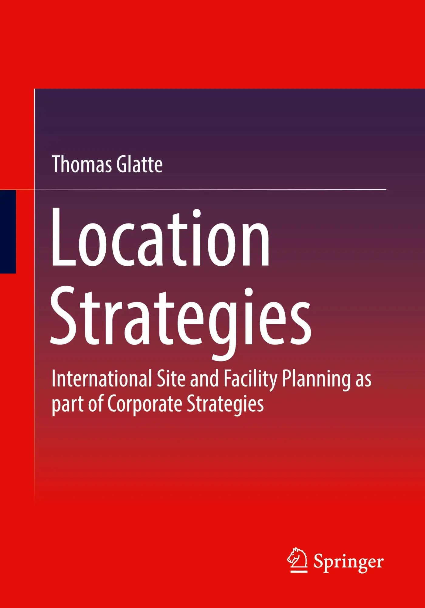 Cover: 9783658424169 | Location Strategies | Thomas Glatte | Taschenbuch | xxi | Englisch