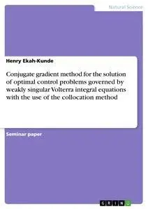 Cover: 9783668494169 | Conjugate gradient method for the solution of optimal control...