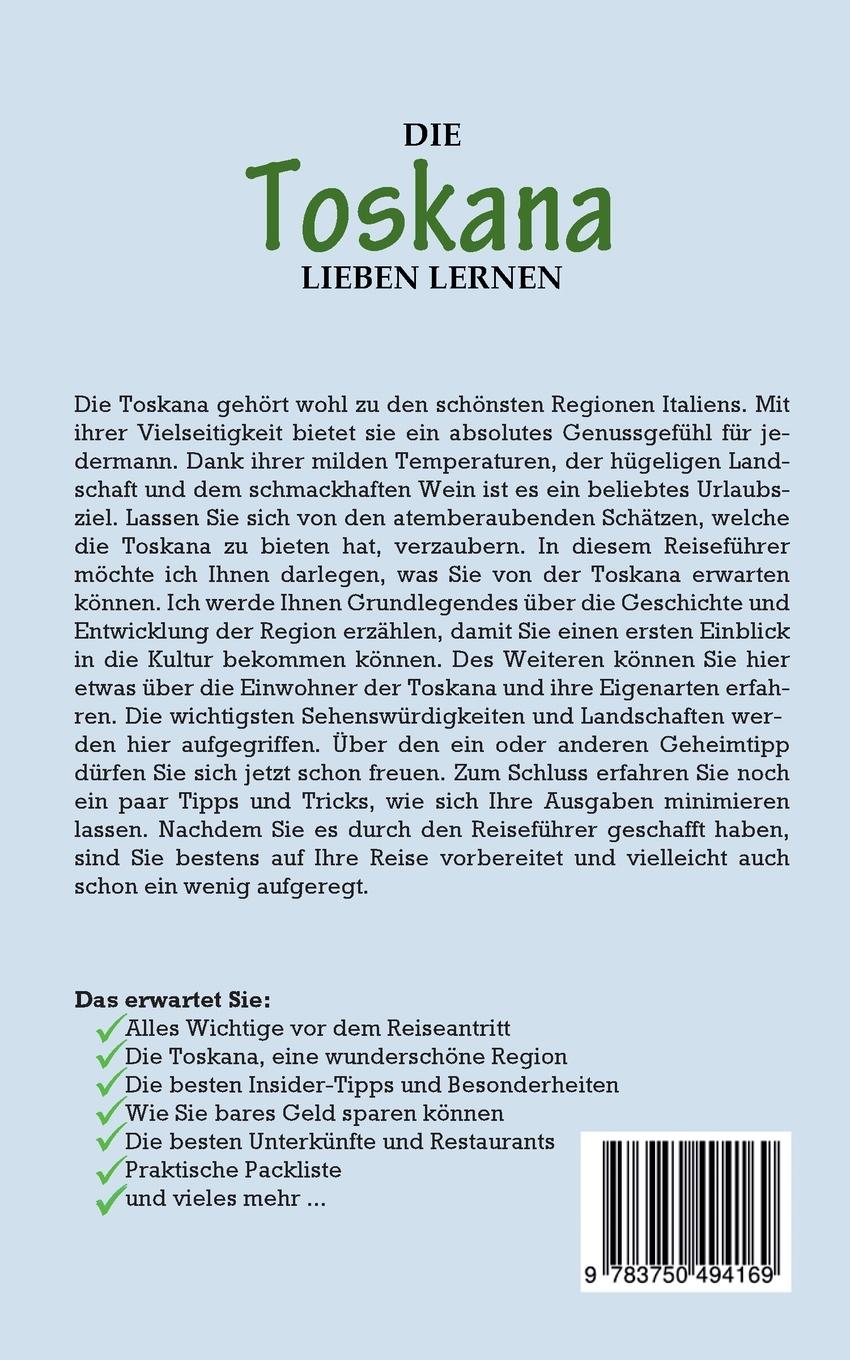 Rückseite: 9783750494169 | Die Toskana lieben lernen: Der perfekte Reiseführer für einen...