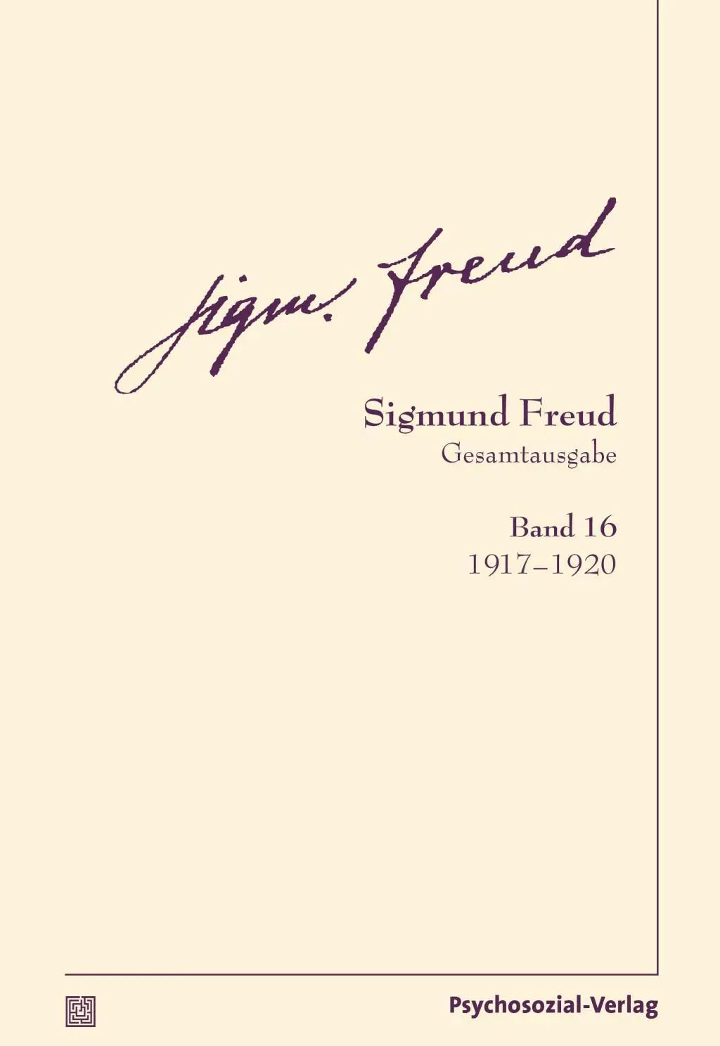 Cover: 9783837924169 | Gesamtausgabe (SFG), Band 16 | 1917-1920, Bibliothek der Psychoanalyse