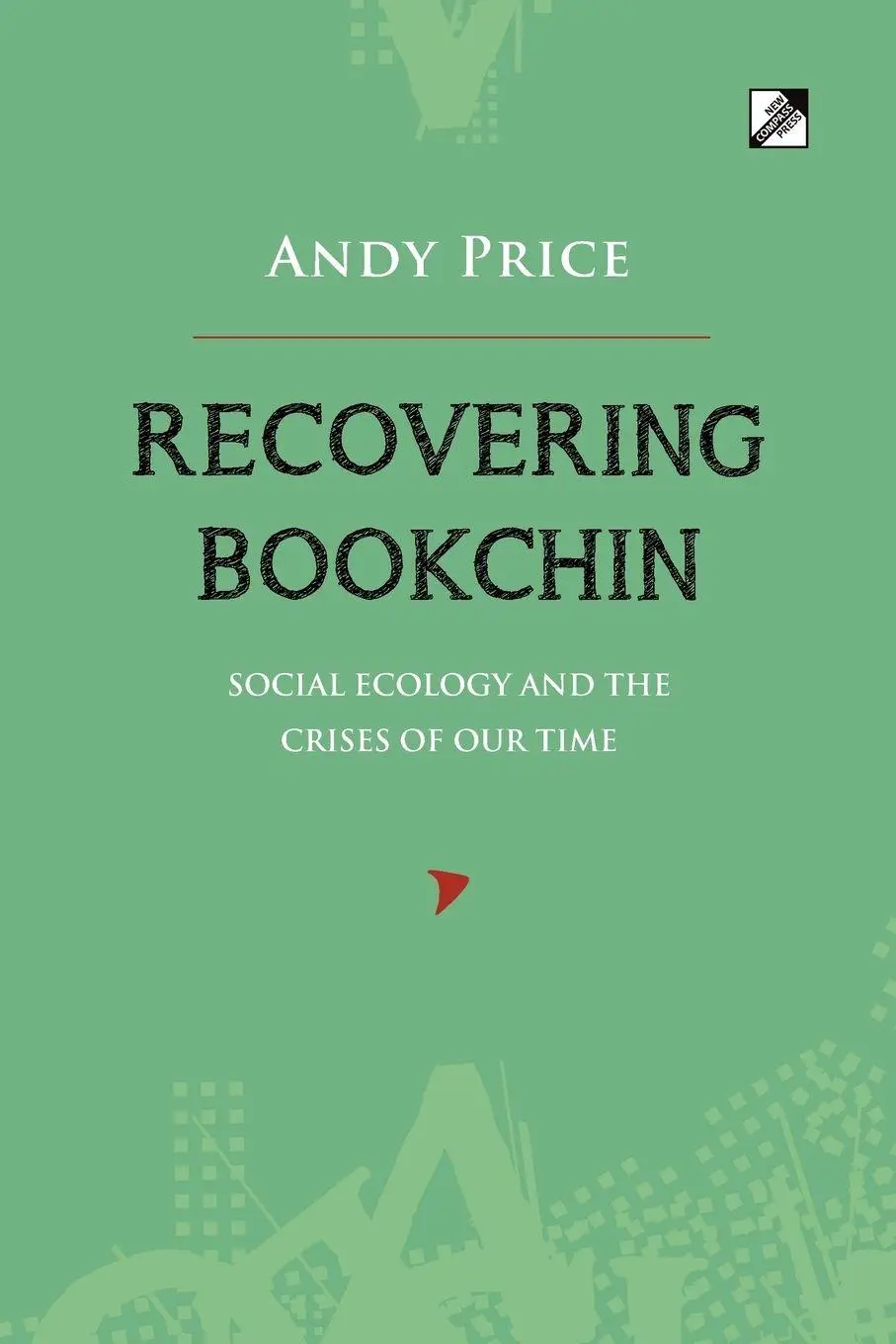 Cover: 9788293064169 | Recovering Bookchin | Social Ecology and the Crises of Our Time | Buch