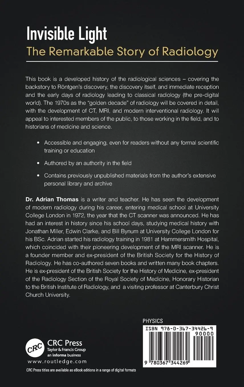 Rückseite: 9780367344269 | Invisible Light | The Remarkable Story of Radiology | Adrian Thomas