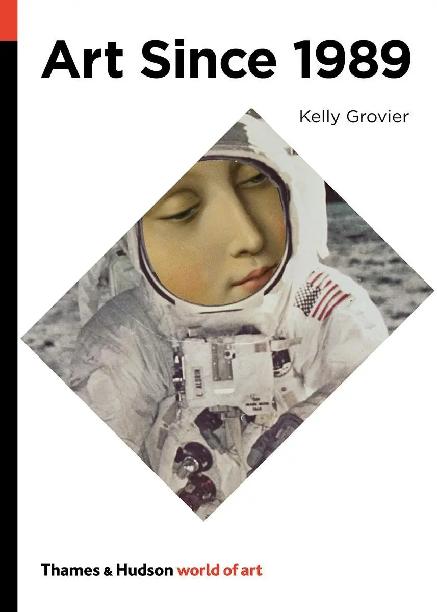 Cover: 9780500204269 | Art Since 1989 | Kelly Grovier | Taschenbuch | Kartoniert / Broschiert