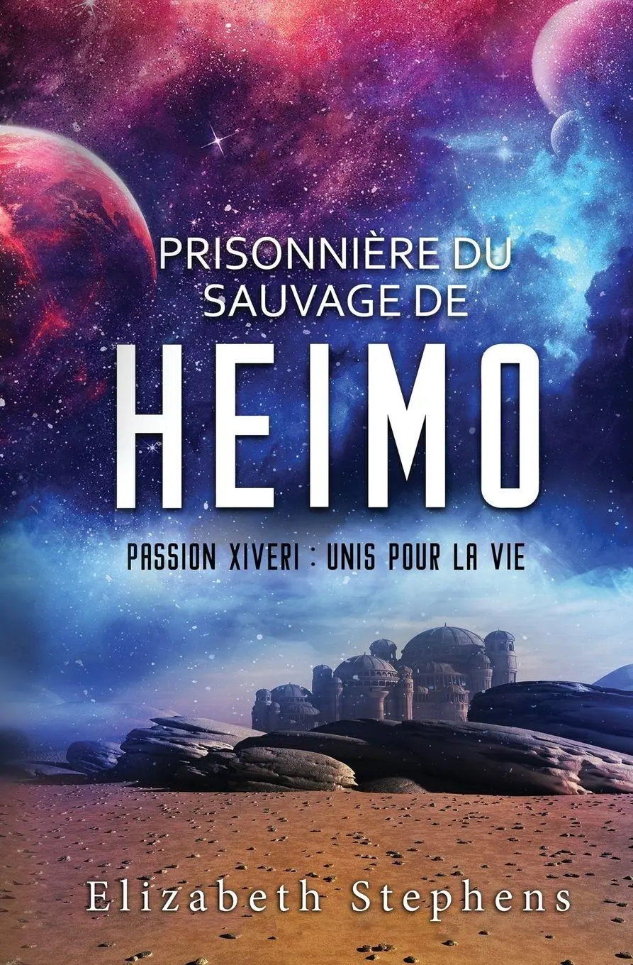 Cover: 9781954244269 | Prisonnière du Sauvage de Heimo | Passion Xiveri, T4 | Stephens | Buch