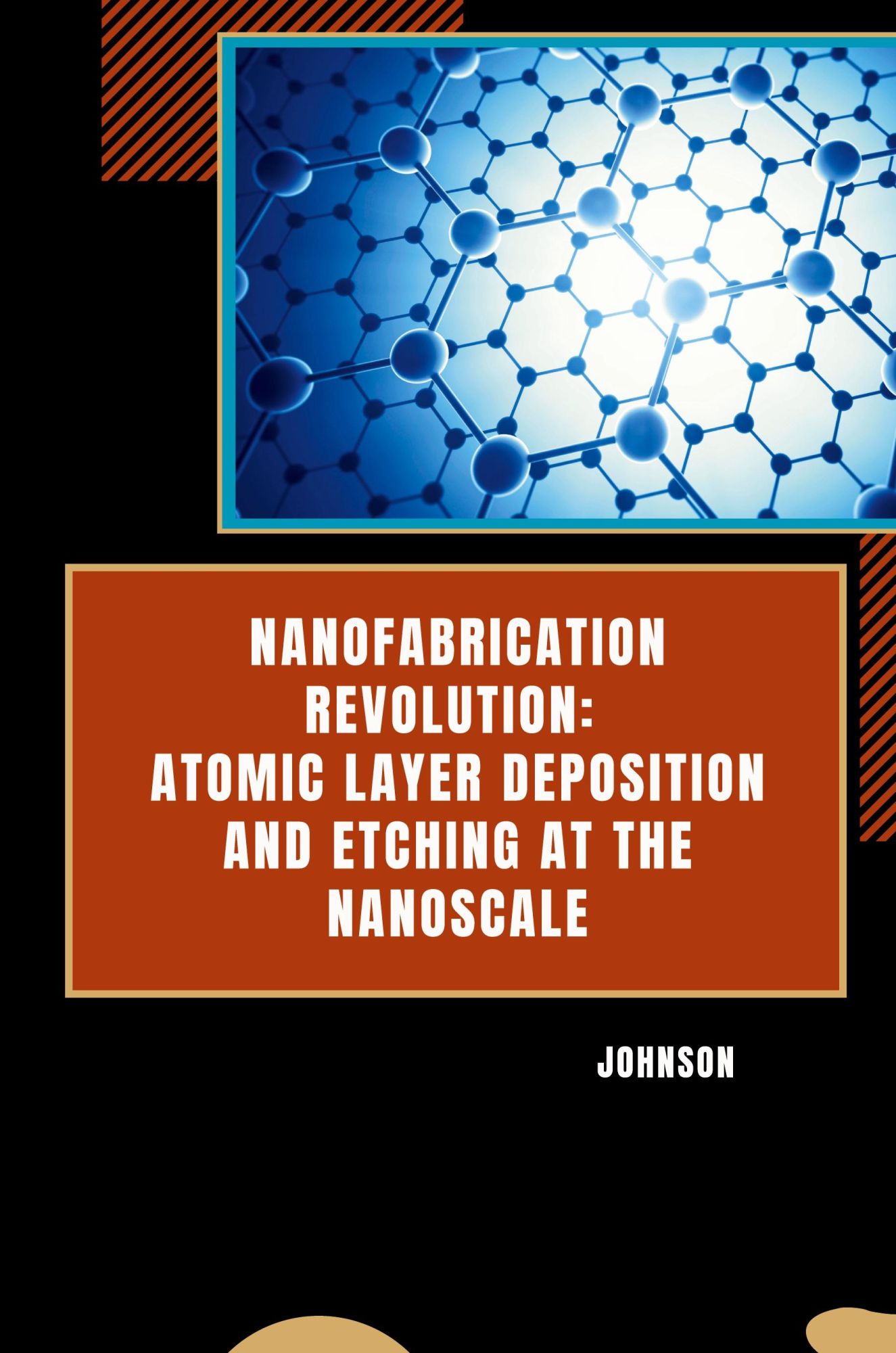 Cover: 9783384254269 | Nanofabrication Revolution: Atomic Layer Deposition and Etching at...