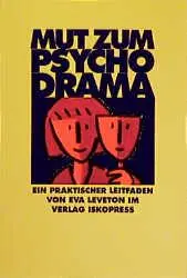 Cover: 9783894034269 | Mut zum Psychodrama | Ein praktischer Leitfaden | Eva Leveton | Buch