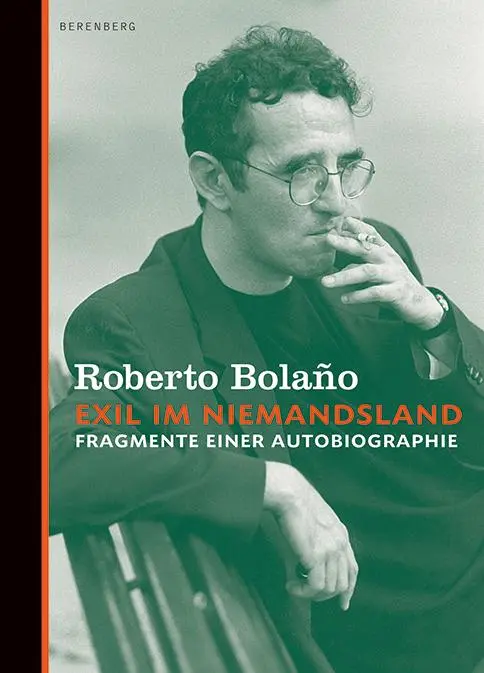 Cover: 9783937834269 | Exil im Niemandsland | Fragmente einer Autobiographie | Roberto Bolano