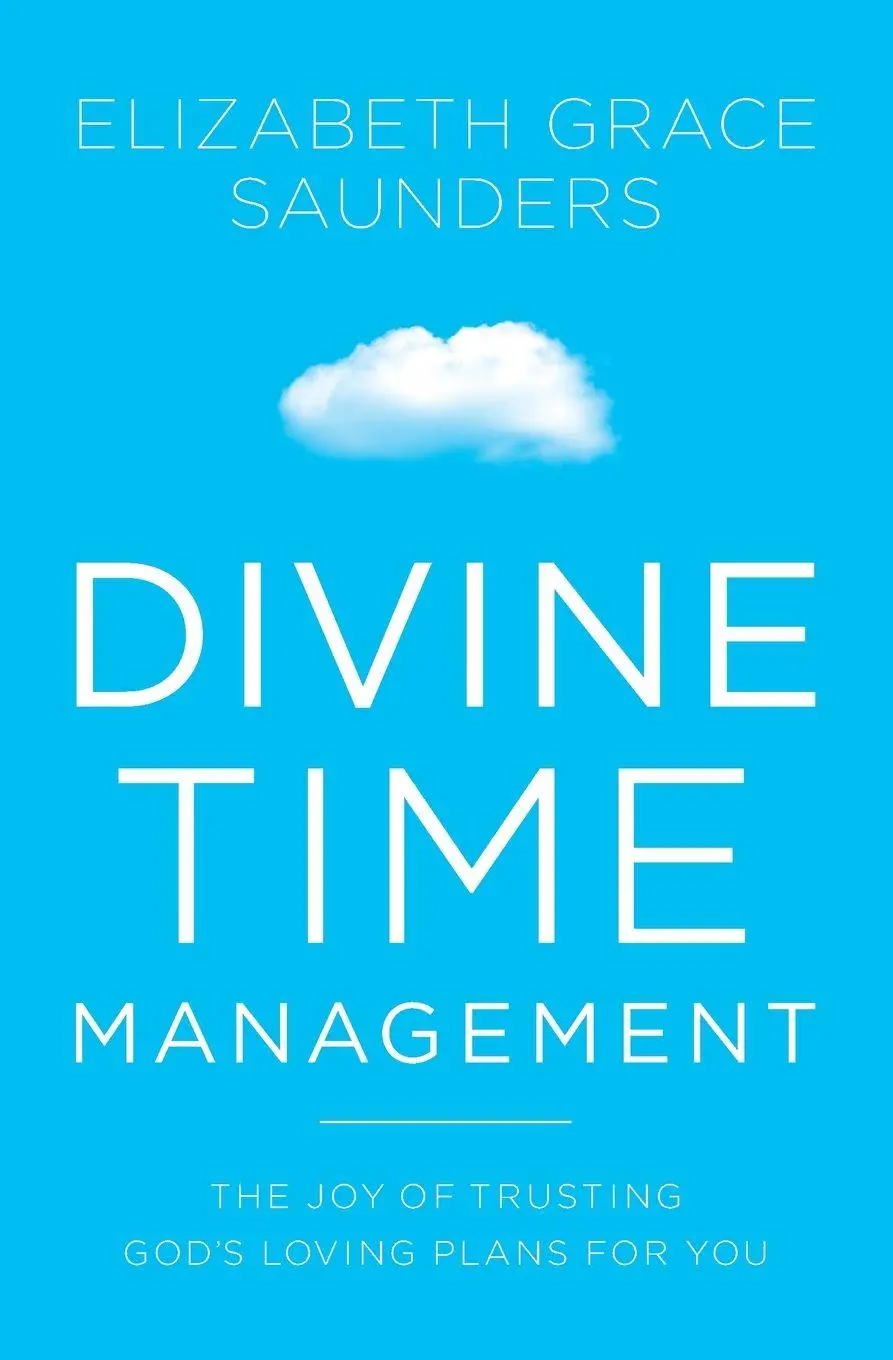 Cover: 9781478974369 | Divine Time Management | Elizabeth Grace Saunders | Taschenbuch | 2017