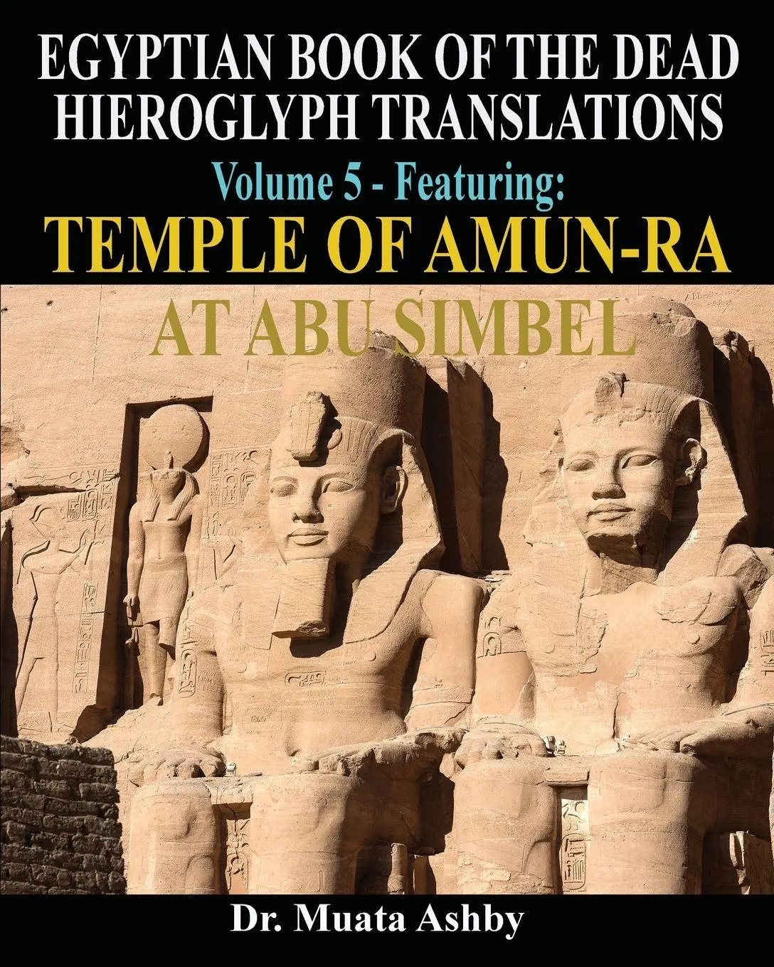 Cover: 9781884564369 | EGYPTIAN BOOK OF THE DEAD HIEROGLYPH TRANSLATIONS USING THE...