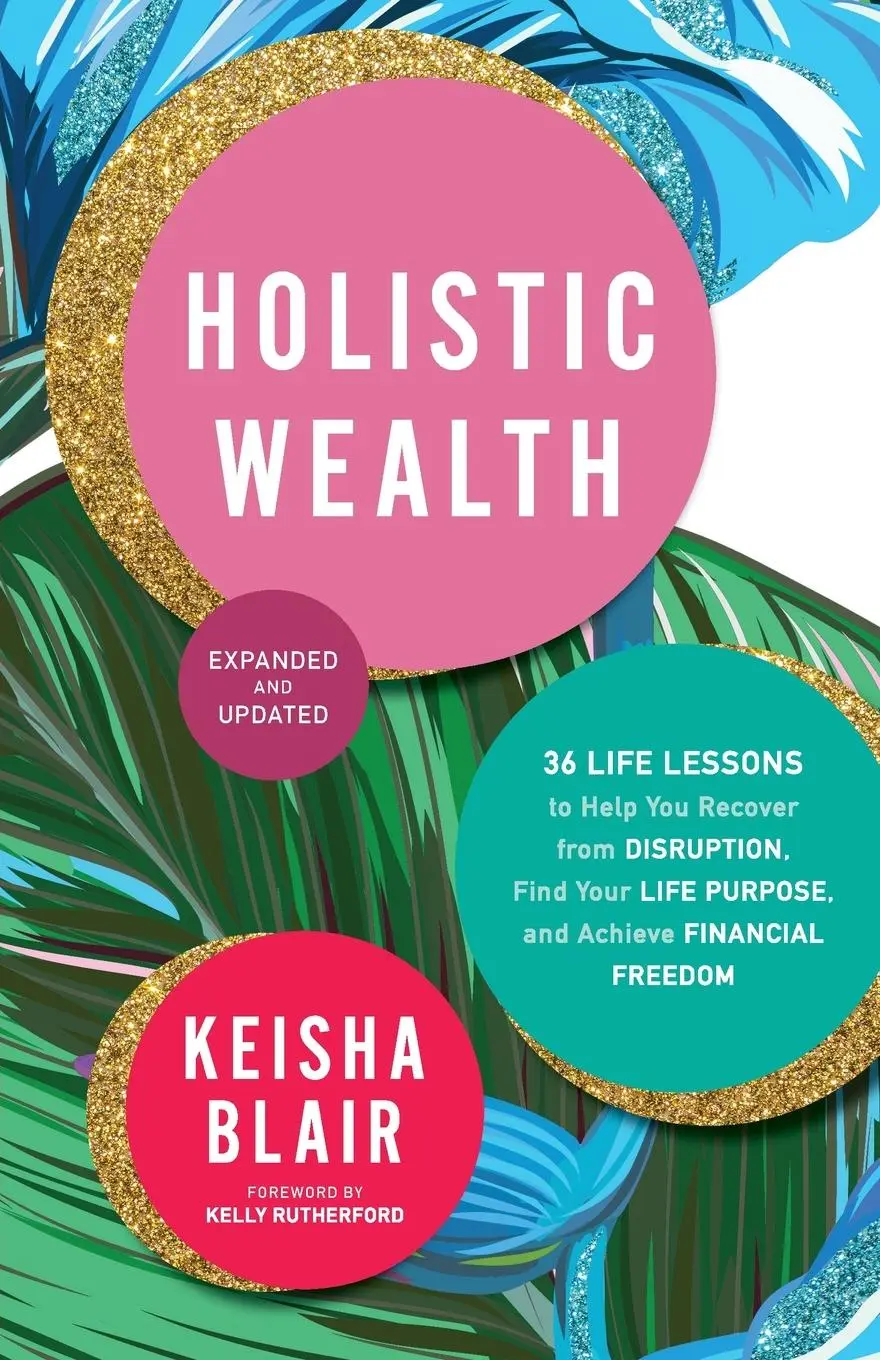 Cover: 9781954854369 | Holistic Wealth (Expanded and Updated) | Keisha Blair | Taschenbuch
