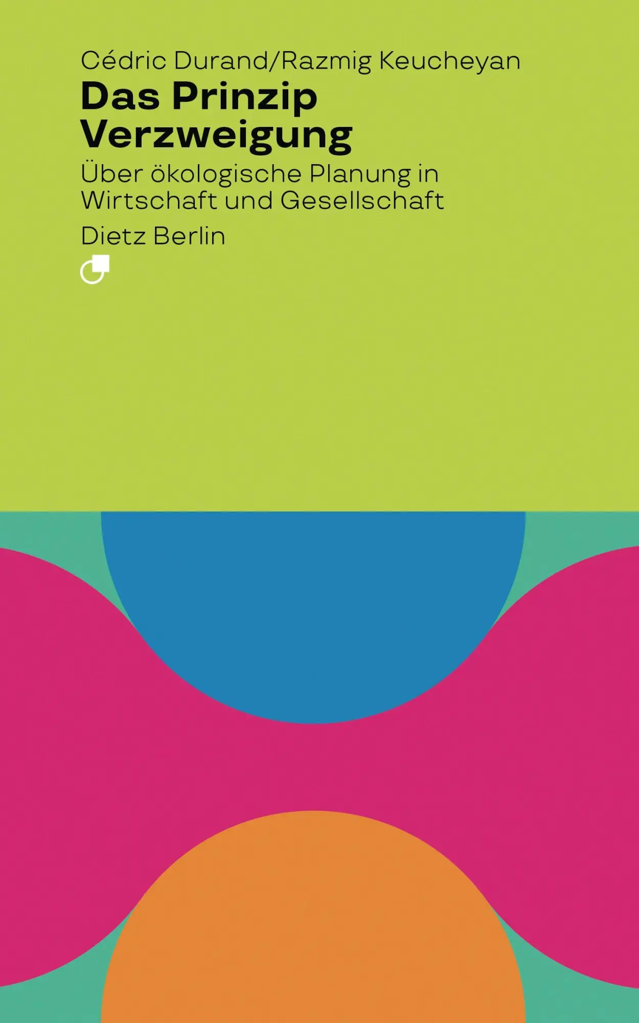 Cover: 9783320024369 | Das Prinzip Verzweigung | Cèdric Durand (u. a.) | Taschenbuch | 324 S.