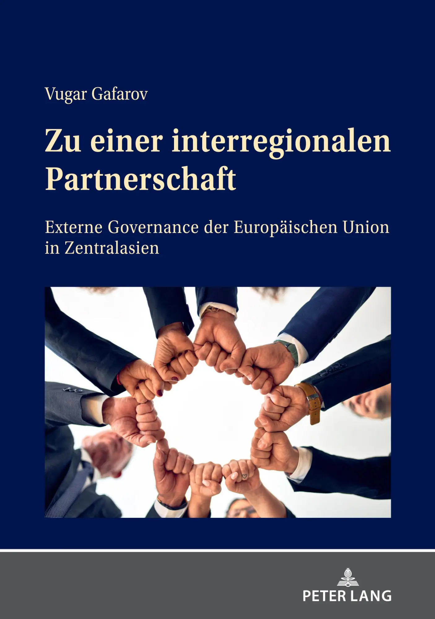 Zu einer interregionalen Partnerschaft: Externe Governance der Europäischen Union in Zentralasien