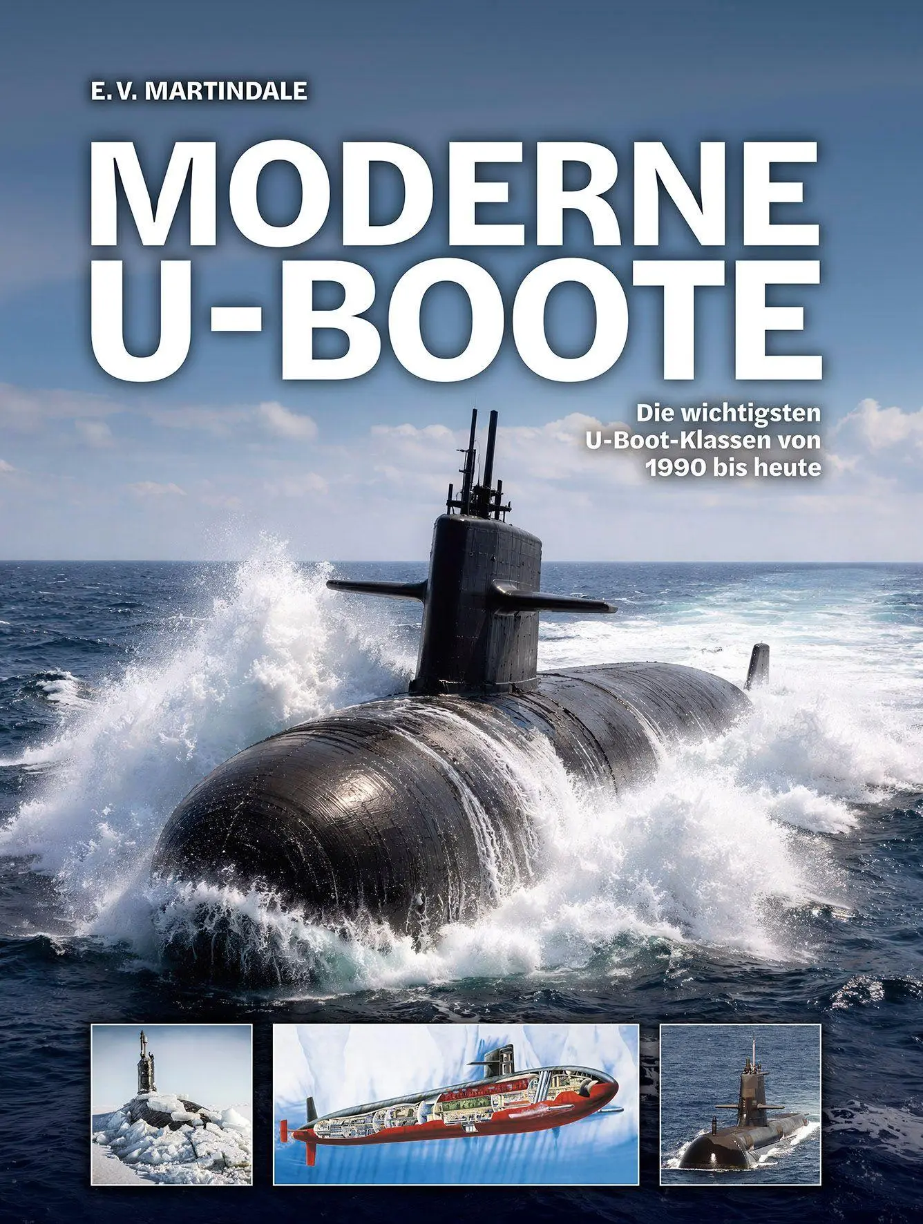 Cover: 9783948264369 | Moderne U-Boote | Die wichtigsten U-Boot-Klassen von 1990 bis heute