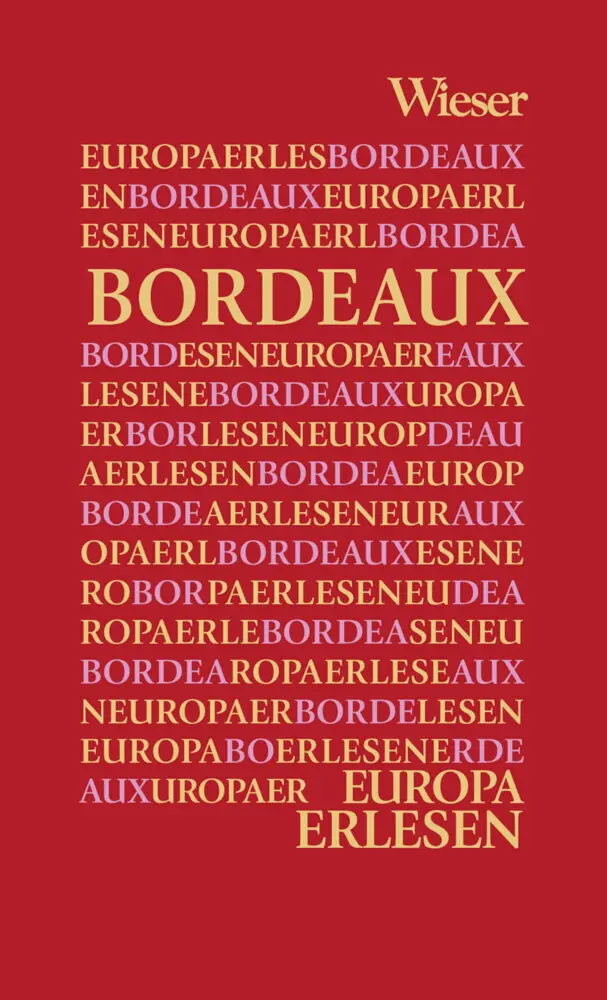Cover: 9783990294369 | Europa Erlesen Bordeaux | Thomas Kohlwein | Buch | Mit Lesebändchen