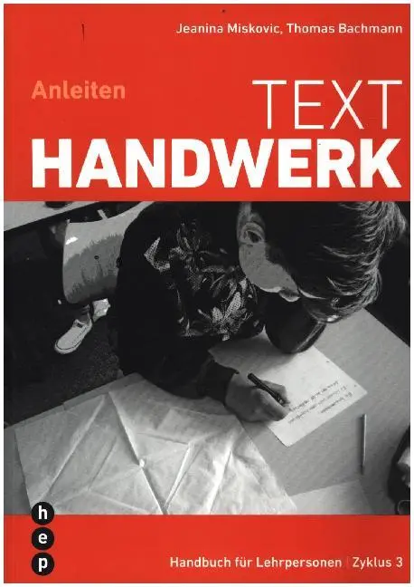 Cover: 9783035514469 | Texthandwerk | Anleiten - Handbuch für Lehrpersonen | Miskovic (u. a.)