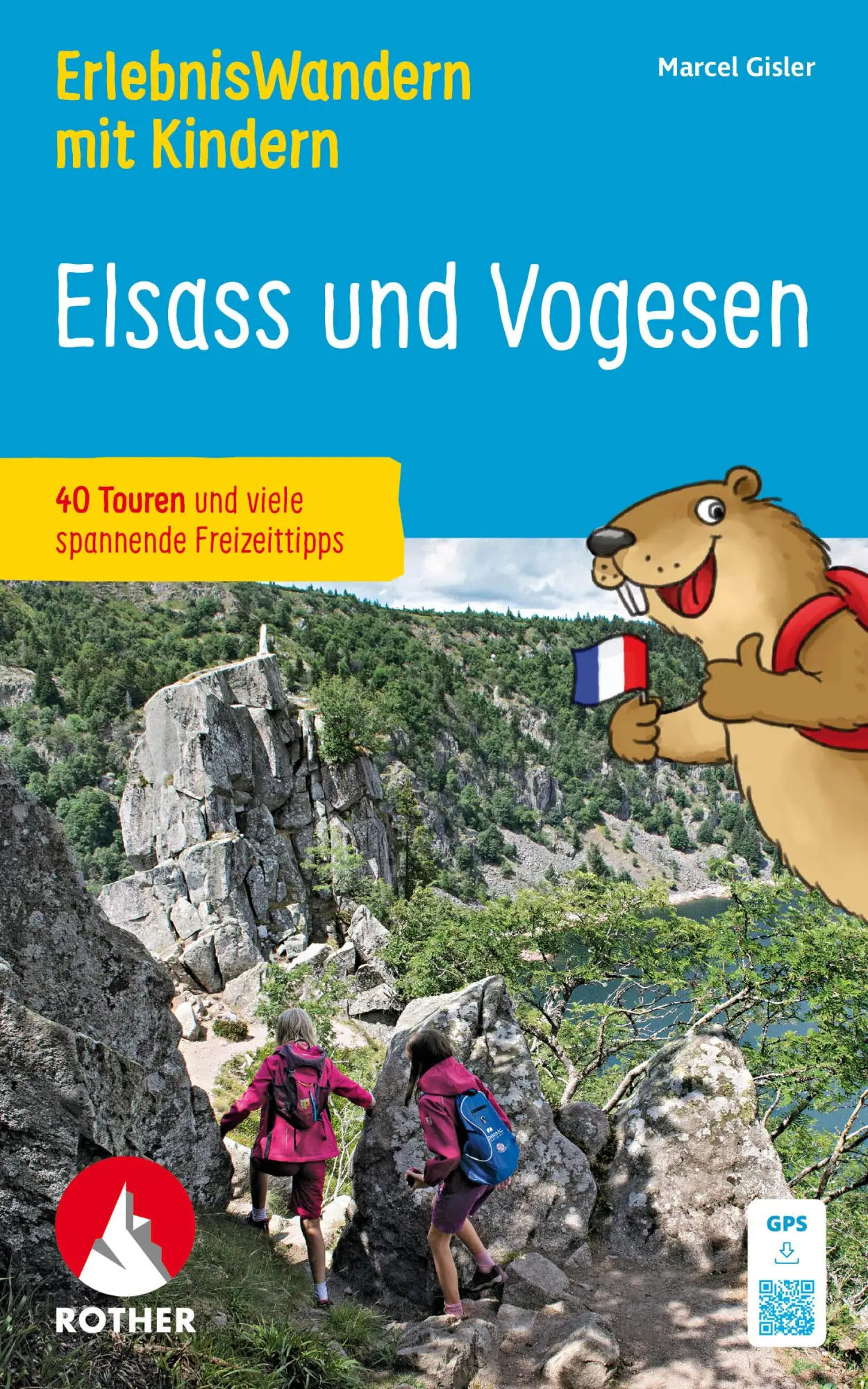 Cover: 9783763334469 | ErlebnisWandern mit Kindern - Elsass und Vogesen | Marcel Gisler