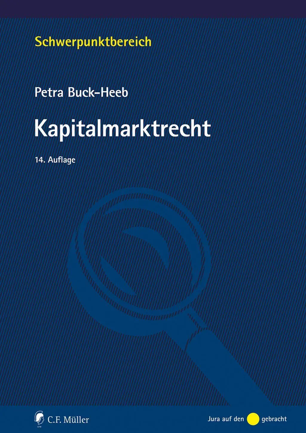 Cover: 9783811464469 | Kapitalmarktrecht | Petra Buck-Heeb | Taschenbuch | XXVI | Deutsch