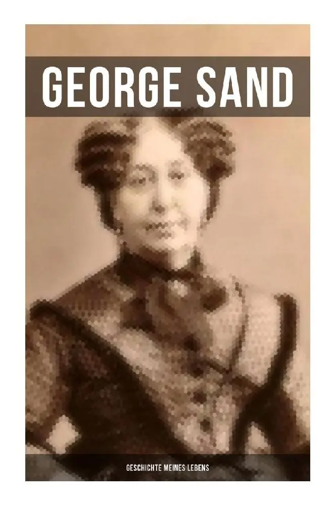 Cover: 9788027264469 | George Sand: Geschichte meines Lebens | George Sand | Taschenbuch