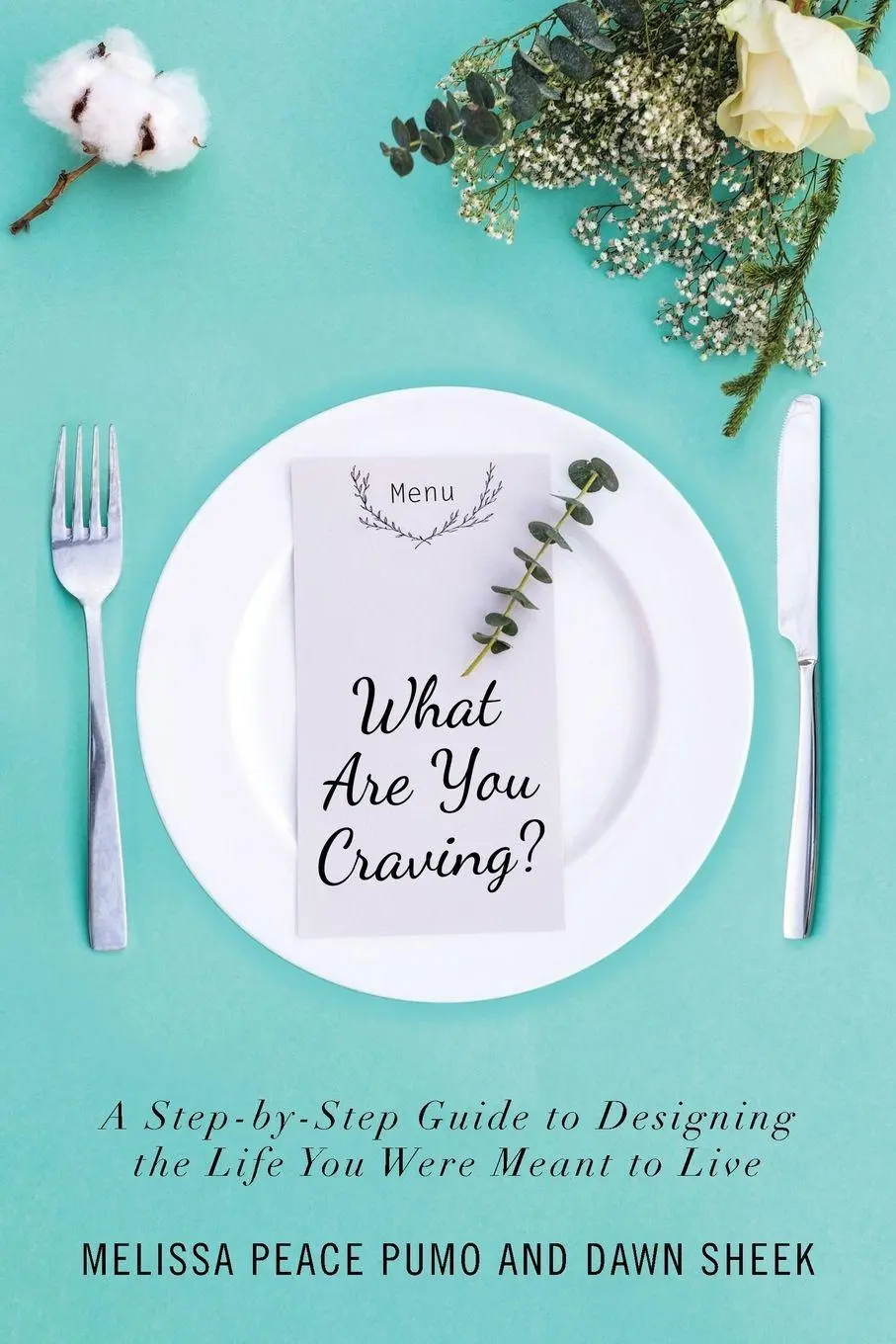 Cover: 9781504374569 | What Are You Craving? | Melissa Peace Pumo (u. a.) | Taschenbuch