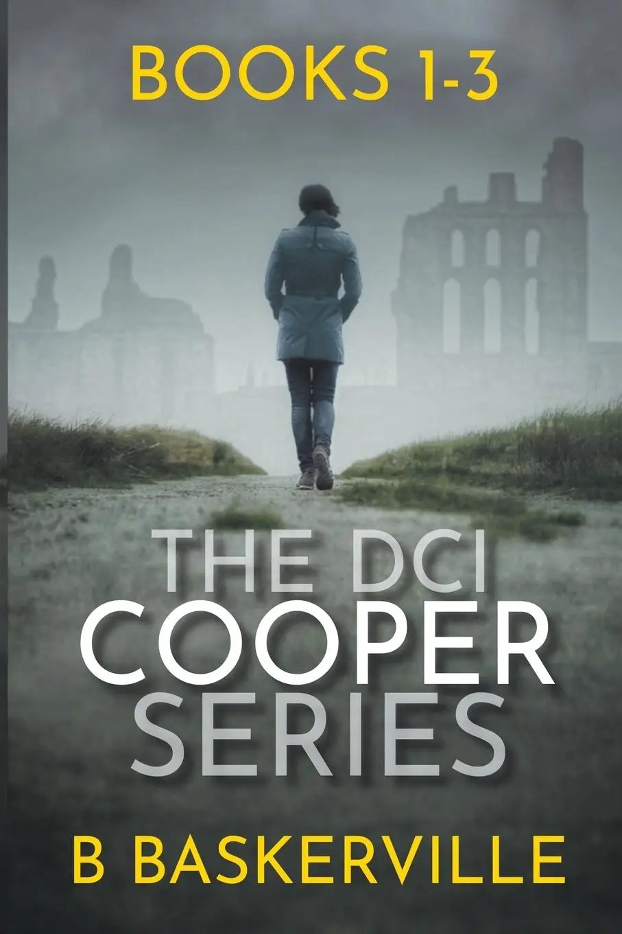 Cover: 9781739244569 | The DCI Cooper Series | Books 1-3 | B. Baskerville | Taschenbuch