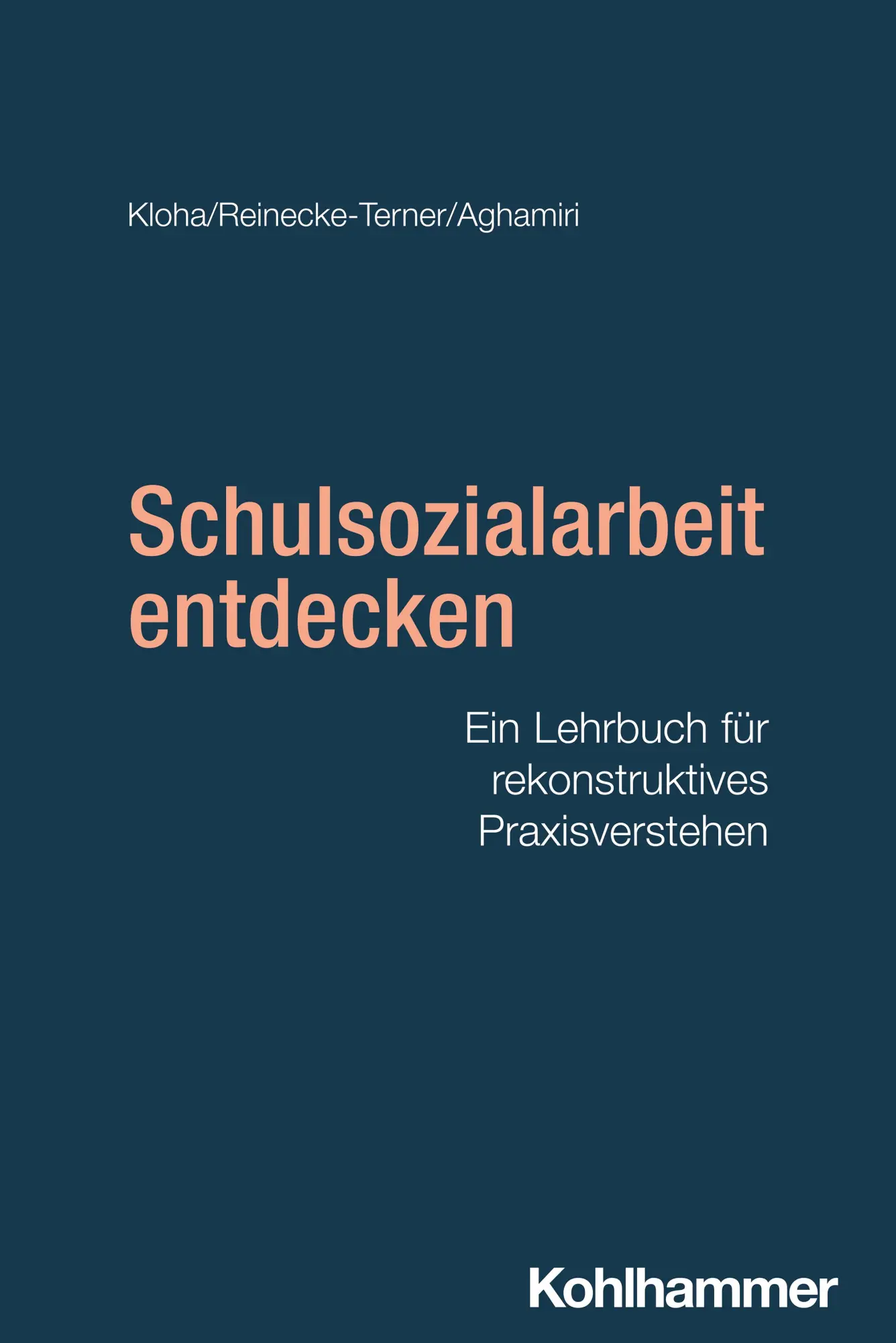 Cover: 9783170384569 | Schulsozialarbeit entdecken | Johannes Kloha (u. a.) | Taschenbuch